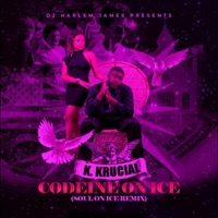 Codeine on Ice (Soul on Ice Remix) - K. Krucial