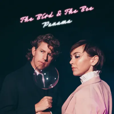 Panama - Single - The Bird and The Bee