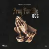 OCG - Pray for Me
