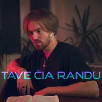 Tave Čia Randu — Gabrielius Vagelis