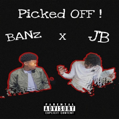 Picked Off ! (feat. Banz) - Single