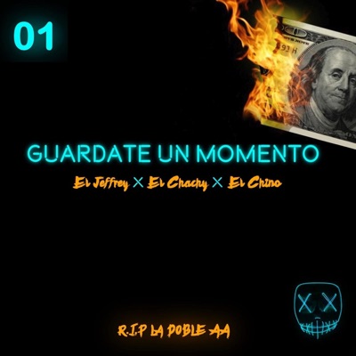 Guardate Un Momento (feat. El Jeffrey & El Chino) - Single