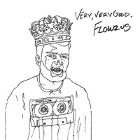 Very, Very Good - Flowzus