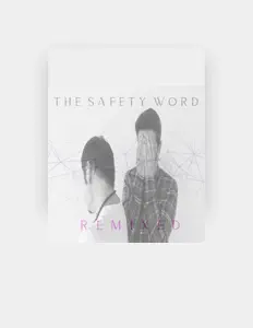 The Safety Word: песни, клипы, биография, даты выступлений и многое другое.