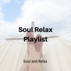 Soul Relax Playlist, 2020