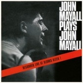 John Mayall Plays John Mayall (Live At Klooks Kleek, London / 1964) artwork