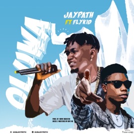Oluwa (feat. FlyKid) Jaypath