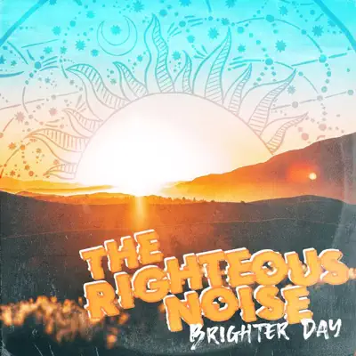 Listen to Brighter Day - EP by The Righteous Noise