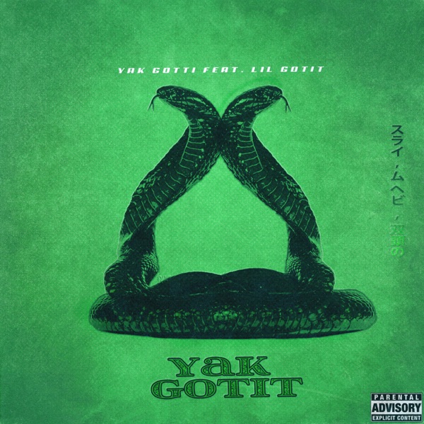 Yak Gotit (feat. Lil Gotit) - Single - Yak Gotti