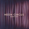 Neon Circus - Single