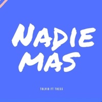 Nadie Mas (feat. Tress) - Single - Tolvid
