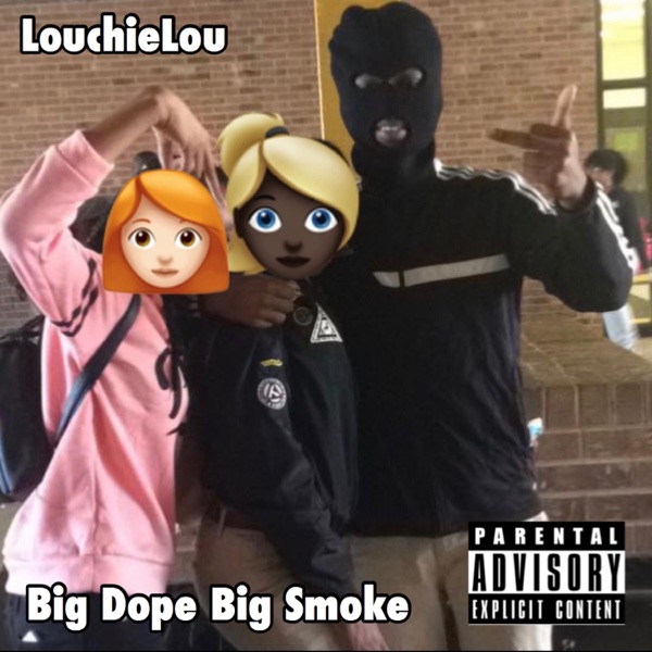 Big Dope Big Smoke