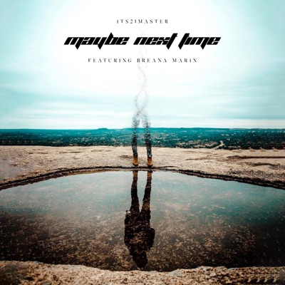 Maybe Next Time (feat. Breana Marin) - Single