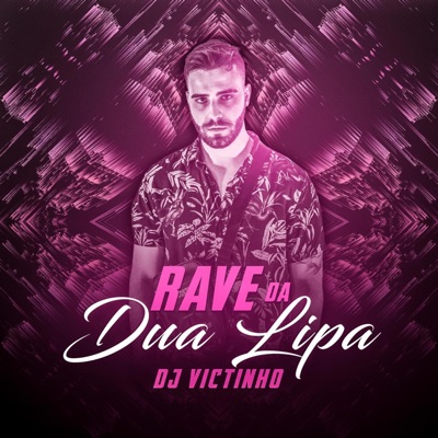 Rave da Dua Lipa - Single