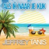Als Ik Naar Je Kijk