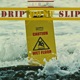 Drip Don t Slip Single