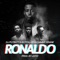 Ronaldo (feat. B.Botch, KiDi & Dammy Krane) - DJ Putin lyrics