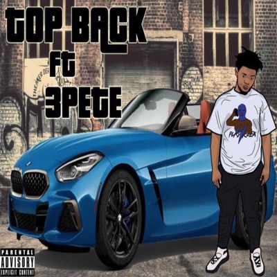 Top Back (feat. 3 Pete) - Single