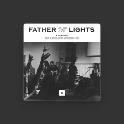Listen to Branches Worship, watch music videos, read bio, see tour dates & more!