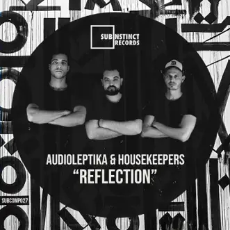 Reflection by Audioleptika & Housekeepers album reviews, ratings, credits