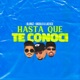 Hasta Que Te Conocí feat Laexce Gigolo Single