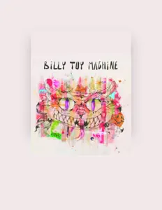 Listen to BILLY TOY MACHINE, watch music videos, read bio, see tour dates & more!