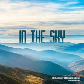 In the Sky (feat. Saigon & Bless) Davis Absolute