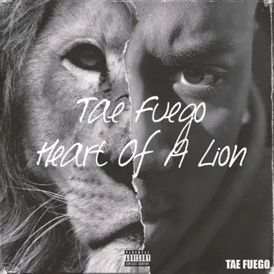 Poslechněte si Heart of a Lion od interpreta Tae Fuego