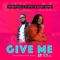 Give Me (feat. Spicy & Daddy Andre) - HerbertSkillz lyrics