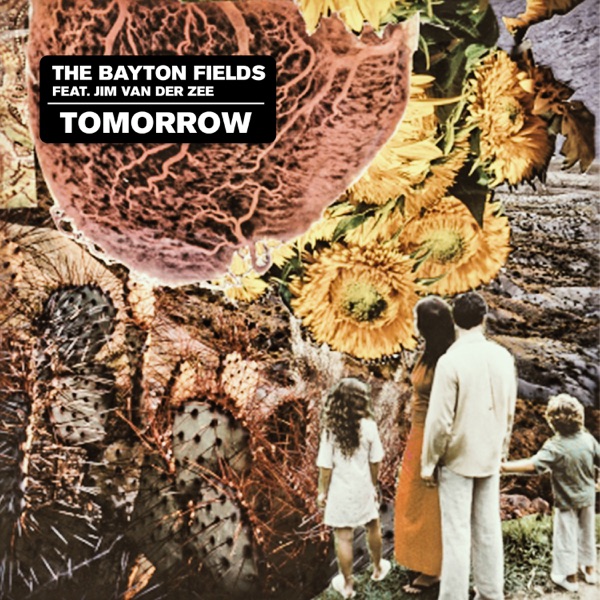 Tomorrow (feat. Jim van der Zee) - Single - The Bayton Fields