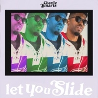 Let You Slide (feat. Tab-One) - Single - Charlie Smarts