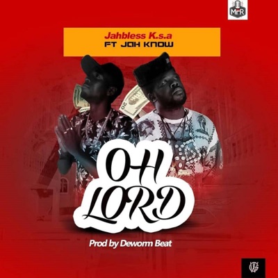 OH Lord (feat. Jah Know) - Single