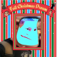 Foil Christmas Dream EP - The Foil Line