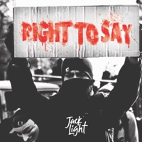 Right to Say - Single - Jack Light