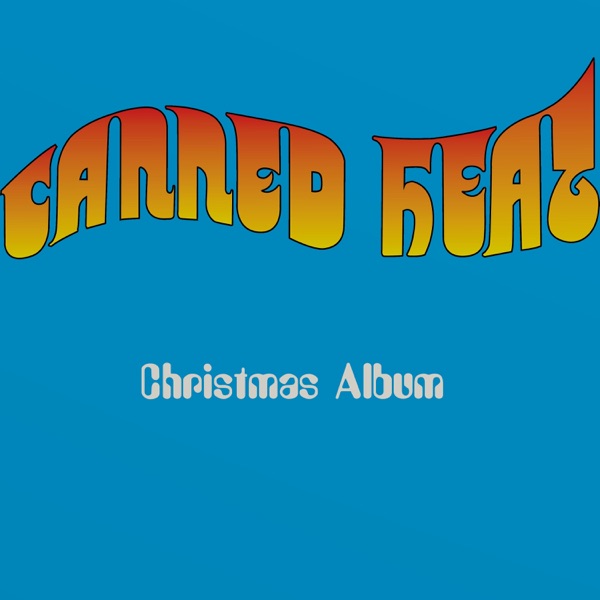 Canned Heat Christmas Album - EP - Canned Heat