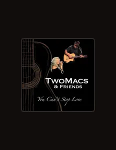 Listen to TwoMacs & Friends, watch music videos, read bio, see tour dates & more!