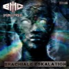 Brachiale Eskalation - EP