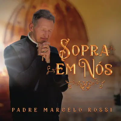 Sopra Em Nós - Single - Padre Marcelo Rossi