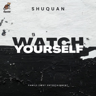 Watch Yourself - Single