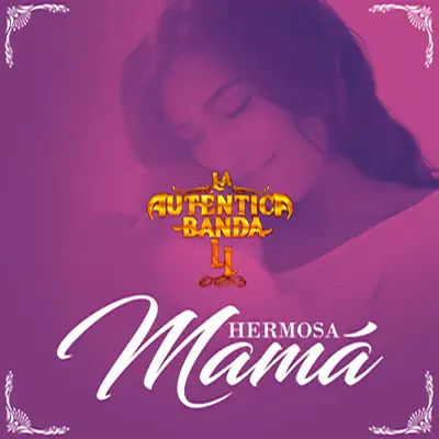 Hermosa Mamá - Single - La Autentica Banda LL