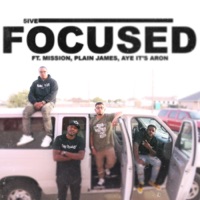 Focused (feat. Mission, Plain James & Aye It's Aron) - Single - 5ive