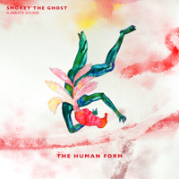 Smokey The Ghost - The HUMAN FORM (feat. Aerate Sound) artwork