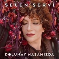 Selen Servi - Dolunay Masamızda