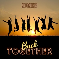 Back Together - Single - Pretty Pennies & Tamara Bubble