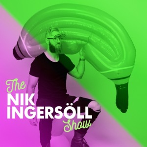 The Nik Ingersoll Show