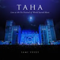 Taha (Live at the Fes Festival of World Sacred Music) — SAMI YUSUF