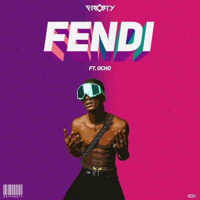 Fendi (feat. OchoForeign) - Single