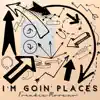 Frankie Moreno - I'm Goin' Places