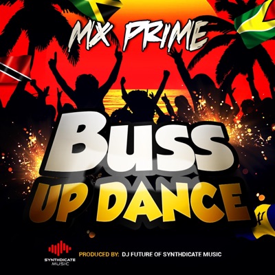 Buss Up Dance (feat. Mx Prime) - Single