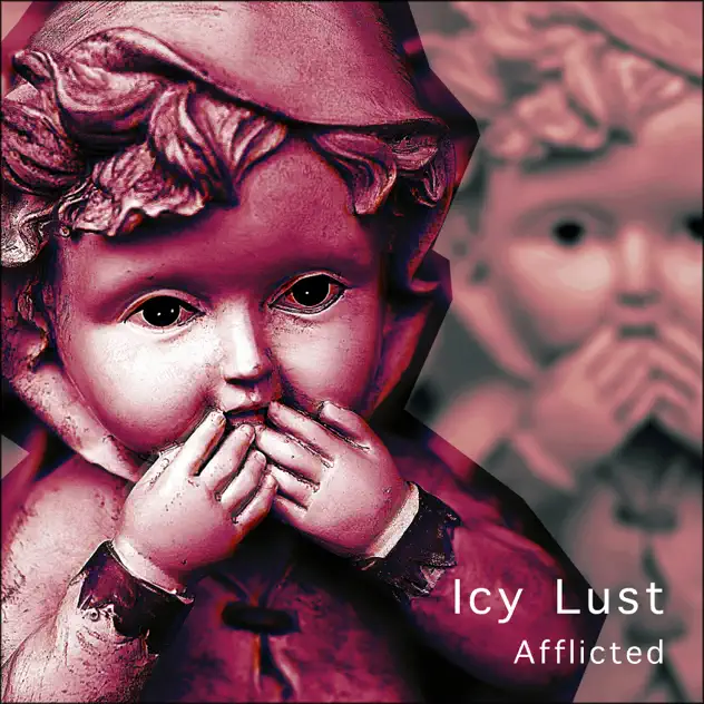 Afflicted by Icy Lust
